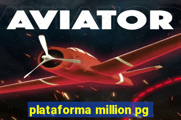 plataforma million pg